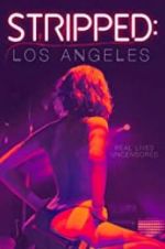 Watch Stripped: Los Angeles Movie2k