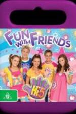 Watch Hi-5 Fun With Friends Movie2k