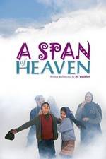 Watch A Span of Heaven Movie2k