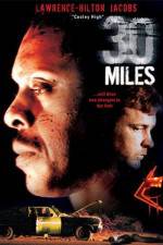 Watch 30 Miles Movie2k