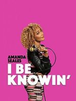 Watch Amanda Seales: I Be Knowin\' Movie2k