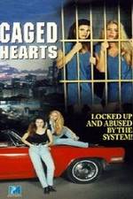 Watch Caged Hearts Movie2k