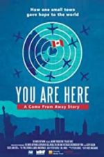 Watch You Are Here: A Come From Away Story Movie2k