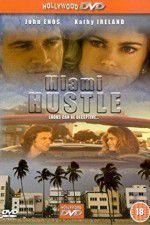 Watch Miami Hustle Movie2k