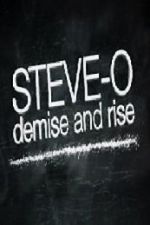 Watch Steve-O: Demise and Rise Movie2k