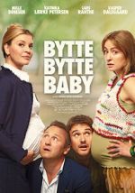 Watch Bytte bytte baby Movie2k