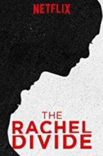 Watch The Rachel Divide Movie2k