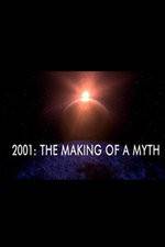 Watch 2001: The Making of a Myth Movie2k