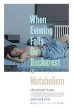 Watch When Evening Falls on Bucharest or Metabolism Movie2k