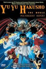 Watch Yu Yu Hakusho Poltergeist Report Movie2k