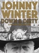 Watch Johnny Winter: Down & Dirty Movie2k