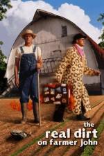 Watch The Real Dirt on Farmer John Movie2k