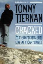 Watch Tommy Tiernan Cracked The Comedians Cut Movie2k