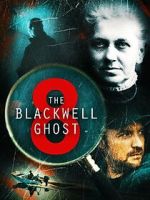 Watch The Blackwell Ghost 8 Movie2k