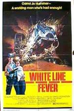 Watch White Line Fever Movie2k