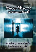 Watch Sweet Misery: A Poisoned World Movie2k