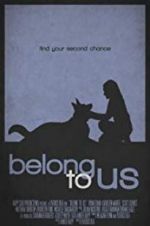 Watch Belong to Us Movie2k