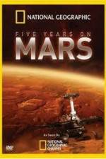 Watch National Geographic Five Years on Mars Movie2k