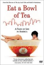 Watch Eat a Bowl of Tea Movie2k