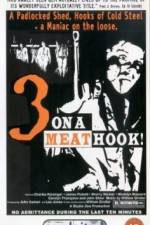 Watch Three on a Meathook Movie2k