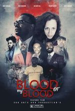 Watch Blood of My Blood - Expansion Ain\'t Easy Movie2k