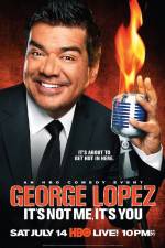 Watch George Lopez It's Not Me It's You Movie2k