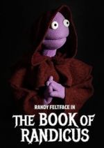 Watch Randy Feltface: The Book of Randicus (TV Special 2020) Movie2k