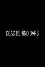 Watch Dead Behind Bars Movie2k