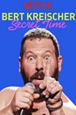 Watch Bert Kreischer: Secret Time Movie2k