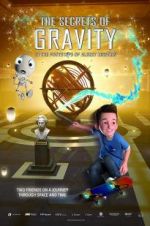 Watch The Secrets of Gravity: In the Footsteps of Albert Einstein Movie2k