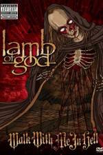 Watch Lamb of God: Walk With Me in Hell Movie2k