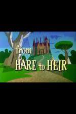 Watch From Hare to Heir Movie2k