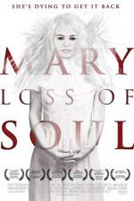 Watch Mary Loss of Soul Movie2k