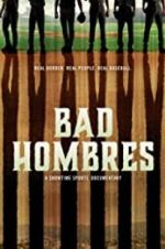 Watch Bad Hombres Movie2k