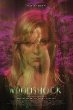 Watch Woodshock Movie2k