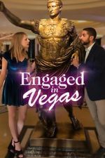 Watch Engaged in Vegas Movie2k