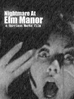 Watch Nightmare at Elm Manor Movie2k