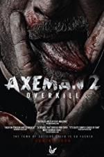 Watch Axeman 2: Overkill Movie2k