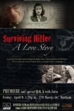 Watch Surviving Hitler A Love Story Movie2k