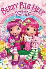 Watch Strawberry Shortcake: Berry Big Help Movie2k