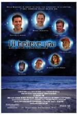 Watch I'll Believe You Movie2k