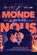 Watch Le monde aprs nous Movie2k