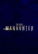 Watch The Real Manhunter Movie2k