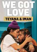 Watch We Got Love Teyana & Iman Movie2k