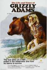 Watch The Life and Times of Grizzly Adams Movie2k