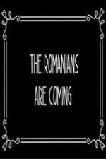 Watch The Romanians Are Coming Movie2k