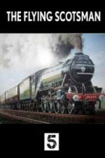 Watch The Unstoppable Flying Scotsman Movie2k