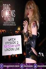 Watch Drag Queens of London Movie2k