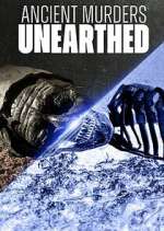 Watch Ancient Murders Unearthed Movie2k