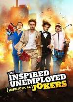 Watch The Inspired Unemployed Impractical Jokers Movie2k